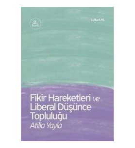 Fikir Hareketleri ve Liberal Düşünce Topluluğu