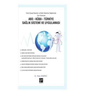 ABD-Küba-Türkiye Sağlık Sistemi ve Uygulaması