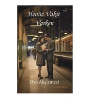 Henüz Vakit Varken