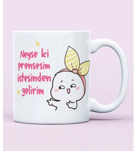 Neyse Ki Prensesim Üstesinden Gelirim Baskılı Kupa Bardak
