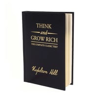 Think And Grow Rich Deluxe Edition: The Complete Classic Text