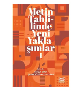 Metin Tahlilinde Yeni Yaklaşımlar - I