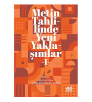Metin Tahlilinde Yeni Yaklaşımlar - I