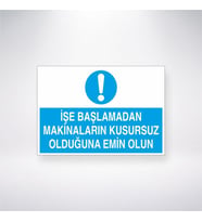 İşe Başlamadan Önce Makinaların Kusursuz Olduğundan Emin Olun