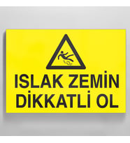 Islak Zemin Dikatli Ol Uyarı Levhası 40x60cm (Karışık)