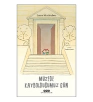 Müzede Kaybolduğumuz Gün