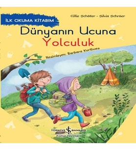 Dünyanın Ucuna Yolculuk - İlk Okuma Kitabım