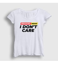 Presmono Kadın Beyaz Breaking News I Don't Care T-Shirt 520447tt (Beyaz)