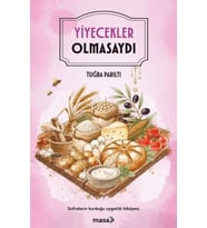 Yiyecekler Olmasaydı