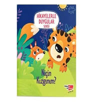 Niçin Kızgınım ? - Hikayelerle Duygular Serisi