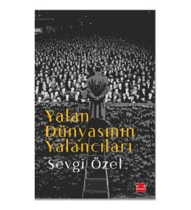 Yalan Dünyasının Yalancıları