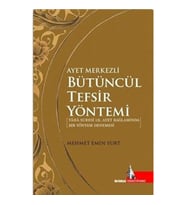 Ayet Merkezli Bütüncül Tefsir Yöntemi