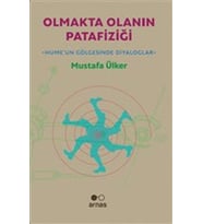 Olmakta Olanın Patafiziği - Hume'un Gölgesinde Diyaloglar