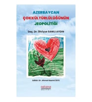 Azerbaycan Çokkültürlülüğünün Jeopolitiği