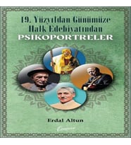 19. Yüzyıldan Günümüze Halk Edebiyatından Psikoportreler