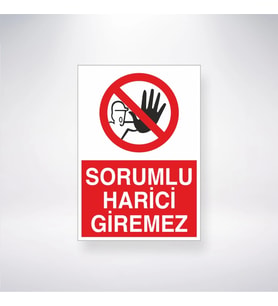 Sorumlu Harici Giremez 21x28 Arkası Yapışkanlı Levha