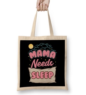 Cute Mama Needs Sleep New Mom Sleepy Mother Bez Çanta Uzun Saplı