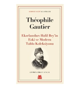 Ekselansları Halil Bey’in Eski ve Modern Tablo Koleksiyonu