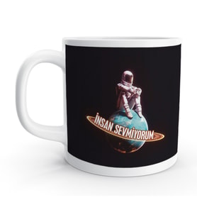 Asosyal Astronot İnsan Sevmiyorum Uzay Tasarım Kupa Bardak