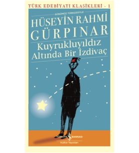 Kuyrukluyıldız Altında Bir İzdivaç - Günümüz Türkçesiyle Hüseyin Rahmi Gürpınar