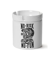 No Risk No Fun Baskılı Porselen At-Söndür Küllük