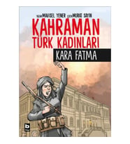 Kahraman Türk KadınlarıKara Fatma