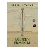 Gelirken Ekmek Al