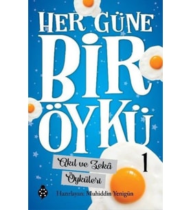 Her Güne Bir Öykü - 1 - Akıl Ve Zekâ Öyküleri