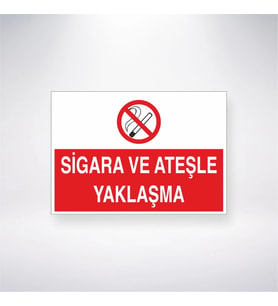 Sigara ve Ateşle Yaklaşma