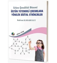 Erken Çocukluk Dönemi - Üstün Yetenekli Çocuklara Yönelik Dijital Etkinlikler