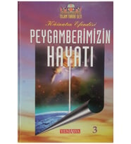 Kainatın Efendisi Peygamberimizin Hayatı 3. Kitap