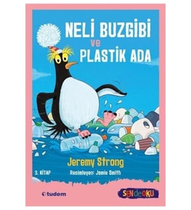 Neli Buzgibi Ve Plastik Ada 3.Kitap - Jeremy Strong - Tudem Yayınları