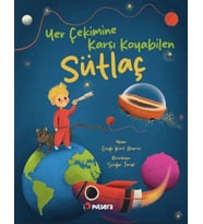 Yer Çekimine Karşı Koyan Sütlaç