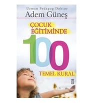 Çocuk Eğitiminde 100 Temel Kural