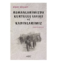 Romanlarımızda Kurtuluş Savaşı ve Kadınlarımız