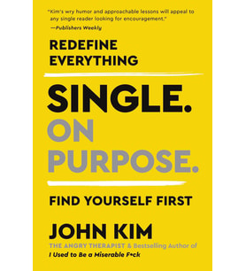 Single On Purpose: Redefine Everything. Find Yourself First. (Krem)