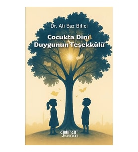 Çocukta Dini Duygunun Teşekkülü
