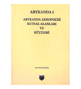 Arykanda Akropolisi Kutsal Alanları ve Kültleri