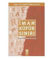 Îman Küfür Sınırı; Tekfir Meselesi