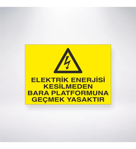 Elektrik Enerjisi Kesilmeden Bara Platformuna Geçmek Yasaktır