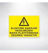 Elektrik Enerjisi Kesilmeden Bara Platformuna Geçmek Yasaktır