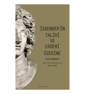 İskender'in Talihi Ve Erdemi Üzerine
