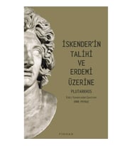 İskender'in Talihi Ve Erdemi Üzerine