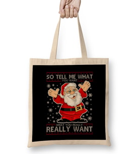 Christmas Santa Tell Me What You Want Bez Çanta Uzun Saplı