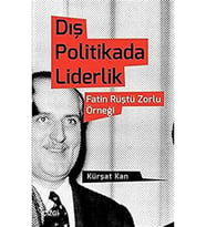 Politikada Liderlik-Fatin Rüştü Zorlu Örneği