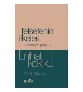Felsefenin İlkeleri - Felsefeye Giriş 1