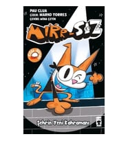 Mırr-Sız Şehrin Yeni Kahramanı
