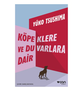 Köpeklere ve Duvarlara Dair