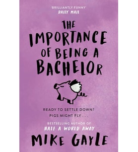 The Importance Of Being A Bachelor
