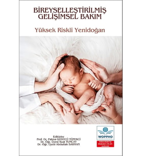 Bireyselleştirilmiş Gelişimsel Bakım Yüksek Riskli Yenidoğan